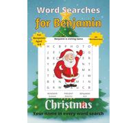 Word Searches for Benjamin: 50+ puzzles for 4-8 year olds | Improve vocabulary and spelling | Christmas edition | Benjamin's name on every page | Gift for Benjamin