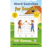 Word Searches for Scarlett: 50+ puzzles for 4-8 year olds | Improve vocabulary and spelling | Games edition | Scarlett's name on every page | Gift for Scarlett