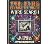 Word Searches with Easy to Read Print about Classic 1960s Sci-Fi, Fantasy TV, Space Adventures, Mystery, Aliens and More | 8.5 x 11 inches, 100 pages ... Gift for Vacations, Holidays and Free Time