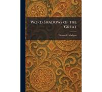 Word Shadows of the Great