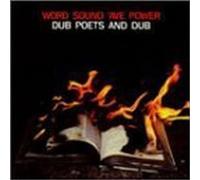 Word Sound 'ave Power: Dub Poets & Dub