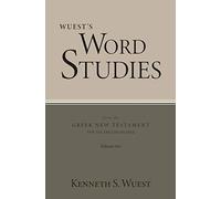 Word Studies In The Greek New Testament, Volume 2