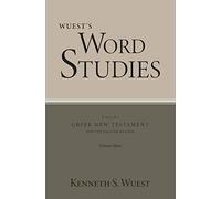 Word Studies In The Greek New Testament, Volume 3