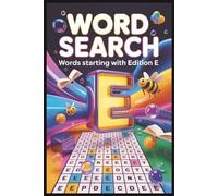 Word Wearch E: Words Starting With "E" Edition: +50 Challenging and Educational Puzzles to Expand Your English Vocabulary | Large Print Letter Finds Book for Adults, Teens, Seniors, and ESL Learners