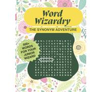 Word Wizardry: The Synonym Adventure: learn easy, understand faster. difficult words put forth in a fun engaging way.