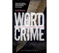 Wordcrime: Solving Crime Through Forensic Linguistics