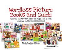 Albums sans texte & guide – Compétences en phrase et récit pour besoins en communication
