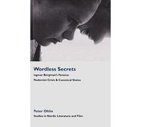 Wordless Secrets - Ingmar Bergman's Persona
