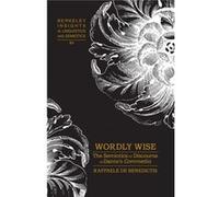 Wordly Wise: The Semiotics Of Discourse In Dante'S Commedia (Berkeley Insights In Linguistics And Semiotics) (Hardcover) Raffaele De Benedictis, (Auteur)