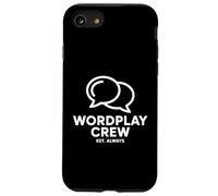 Wordplay Crew Est Always Humour Jeux De Mots Coque pour iPhone SE (2020) / 7/8