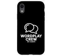 Wordplay Crew Est Always Humour Jeux De Mots Coque pour iPhone XR