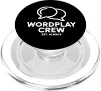 Wordplay Crew Est Always Humour Jeux De Mots PopSockets PopGrip pour MagSafe