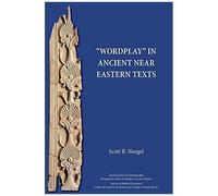Wordplay" In Ancient Near Eastern Texts