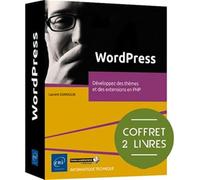 WordPress - Coffrets de 2 livres : Développez des thèmes et des extensions en PHP