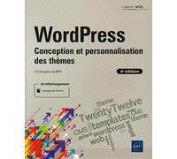Wordpress - Conception Et Personnalisation Des Thèmes