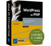 WordPress et PHP - Coffret de 2 livres : Apprenez à développer des extensions (3e édition) Apprenez à développer des extensions 3ème édition Coffret 2 Volumes - Olivier Heurtel - Eni Editions - Coffre