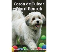 Words About Coton de Tulears Word Search Puzzles: Easy-to-Read Word Searches About Coton de Tulears - Loyal Companions, Training, Fun Facts & More | ... Pet Lovers, Vacations, and Relaxing Moments