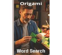 Words About Origami Word Search Puzzles: Easy-to-Read Word Searches About Origami - 6x9”, 110 Pages - An awesome Gift for Origami Lovers, Vacations, and Relaxing Moments