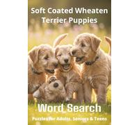 Words About Soft Coated Wheaten Terrier Puppies Word Search Puzzles: Easy-to-Read Word Searches About Soft Coated Wheaten Terrier Puppies - Loyal ... Gift for Pet Lovers, Vacations, and Rela