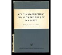 Words and Objections: Essays on the Work of W. V. Quine
