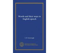 Words and their ways in English speech