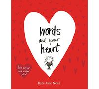Kate Jane Neal – Words and Your Heart