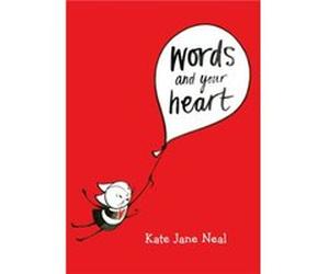 Words and Your Heart by Kate Jane Neal Kate Jane Neal (Auteur)