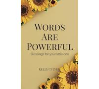 Words Are Powerful: Blessings For Your Little One