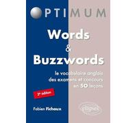 Words & Buzzwords: Le vocabulaire anglais des examens et concours en 50 leçons