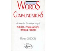 Words Communications - Dictinnaire Thematique Anglais - Publicité-Communication-Tourisme-Service