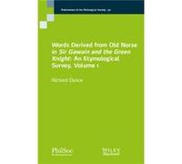 Words Derived from Old Norse in Sir Gawain and the Green Knight by Dance & Richard Soft Resources & Inc. & Seattle & Washington Dance Richard Soft Resources Inc. Seattle Washington (Auteur)