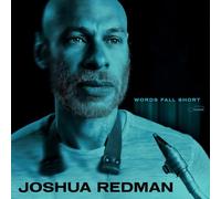 Words Fall Short by Joshua Redman [CD] NEUF