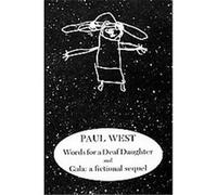 Words for a Deaf Daughter and Gala Paul West (Auteur)