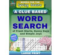 Words for the Spring Season: A Clue Based Word Search of Fresh Starts, Sunny Days, and Simple Joys