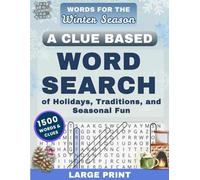 Words for the Winter Season: A Clue-Based Word Search of Holidays, Traditions, and Seasonal Fun
