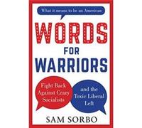 WORDS FOR WARRIORS by Sam Sorbo Sam Sorbo (Auteur)