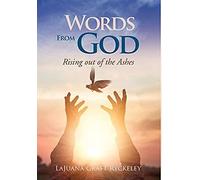 Words From God: Rising Out Of The Ashes