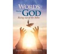 Words From God: Rising Out Of The Ashes Paperback Book By Lajuana Craft Ryckeley