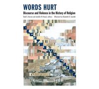 Words Hurt Discourse and Violence in the History of Religion - Elizabeth A. Castelli - Fordham University Press - ebook (ePub) - Livre
