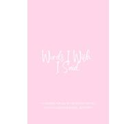 Words I Wish I Said | for all the words i wish i said...but didn't