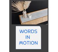 Words in Motion: Lined Pages for Writing, Notes, and Inspiration