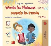 Words in Pictures - My Day (English Afrikaans Bilingual Children's Book)