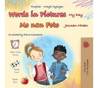 Words in Pictures - My Day (English Haitian Creole Bilingual Children's Book)