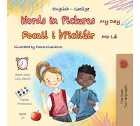 Words in Pictures - My Day (English Irish Bilingual Children's Book)