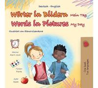 Words in Pictures - My Day (German English Bilingual Children's Book)