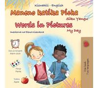 Words in Pictures - My Day (Swahili English Bilingual Children's Book)