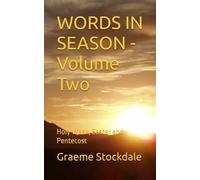WORDS IN SEASON - Volume Two: Holy Week, Easter and Pentecost