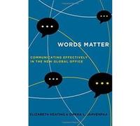 Words Matter: Communicating Effectively in the New Global Office - [Version Originale] Inconnu (Auteur)