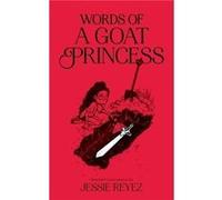 Words of a Goat Princess by Jessie Reyez Jessie Reyez (Auteur)