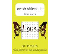 Words of Affirmation, Love, Tenderness, Blessings Word Search: Word searches with easy read about Words of Affirmation, Love, Tenderness, Blessings & More | 6x9 inches, 110 pages | 50+Puzzles… G